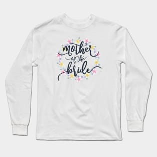 Elegant Mother of the Bride Wedding Calligraphy Long Sleeve T-Shirt